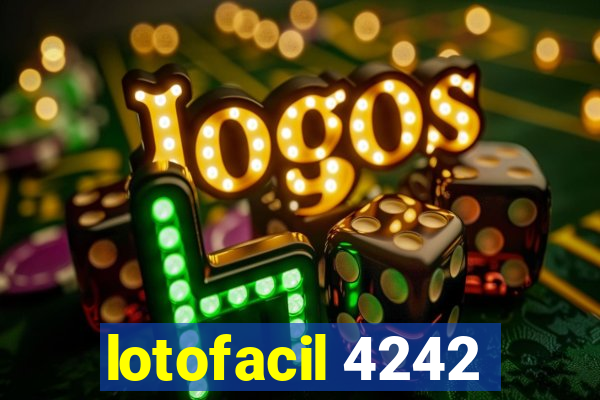 lotofacil 4242