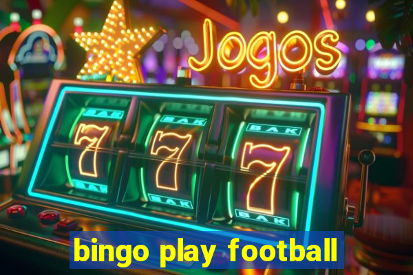 bingo play football