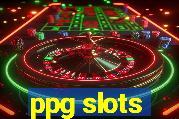 ppg slots