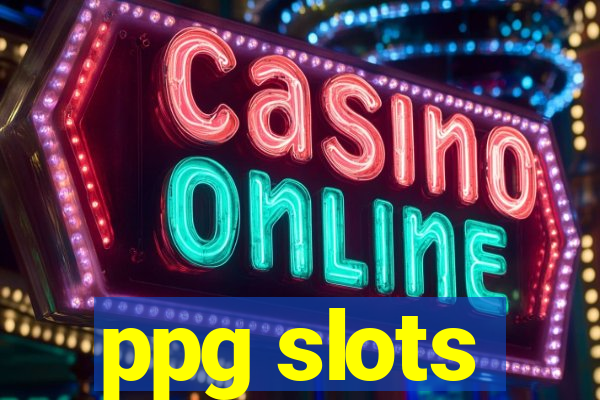 ppg slots