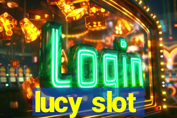 lucy slot