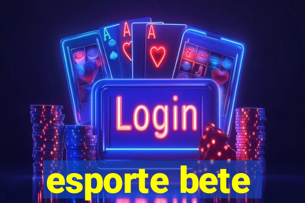 esporte bete