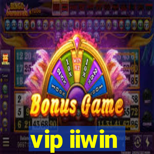 vip iiwin