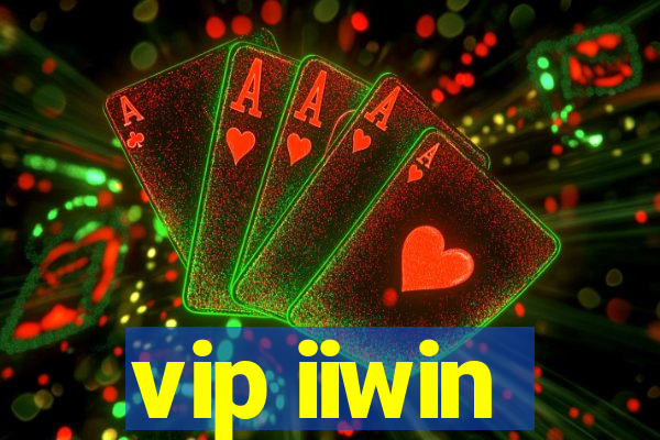 vip iiwin