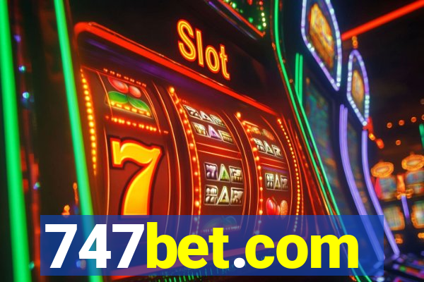 747bet.com