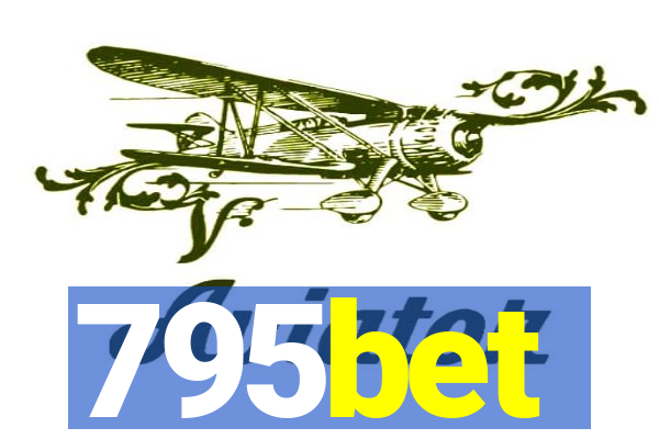 795bet