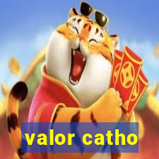 valor catho