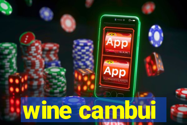 wine cambui