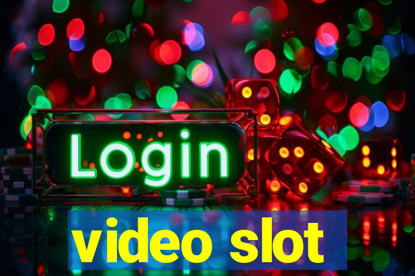 video slot