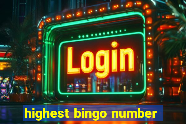 highest bingo number