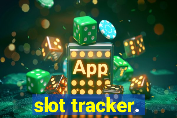 slot tracker.