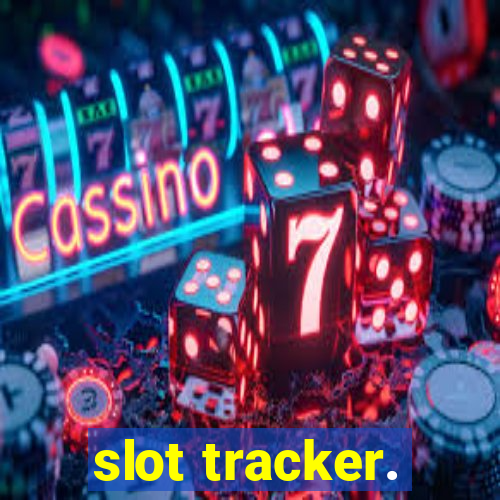 slot tracker.