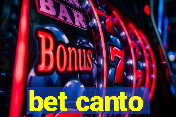 bet canto