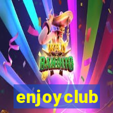 enjoyclub