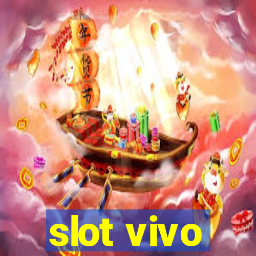 slot vivo