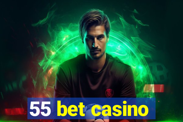 55 bet casino