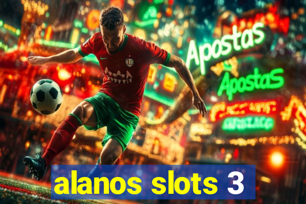 alanos slots 3