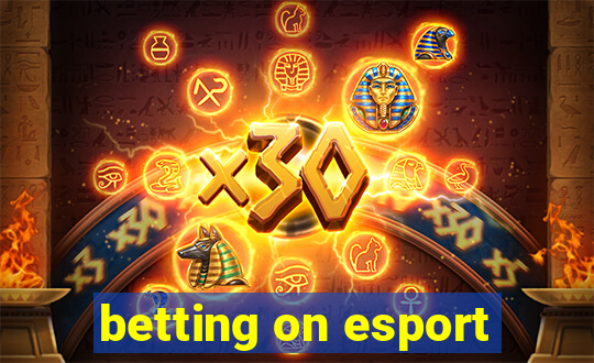 betting on esport