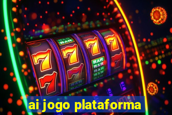 ai jogo plataforma