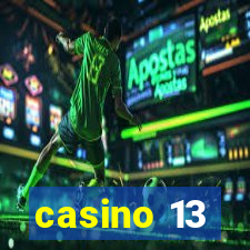 casino 13