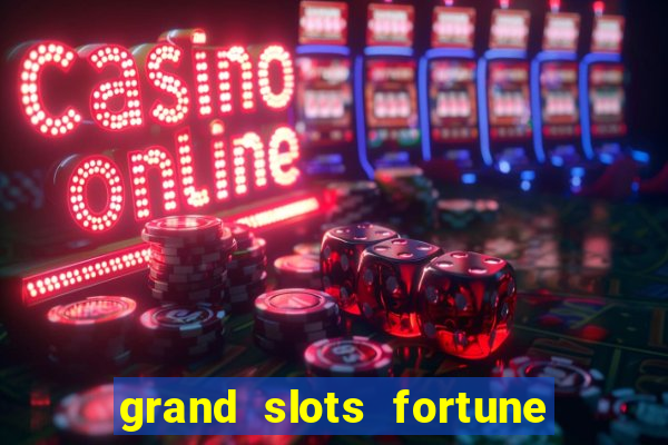 grand slots fortune tiger paga mesmo