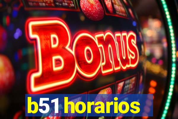 b51 horarios