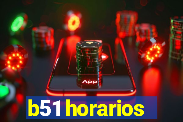 b51 horarios