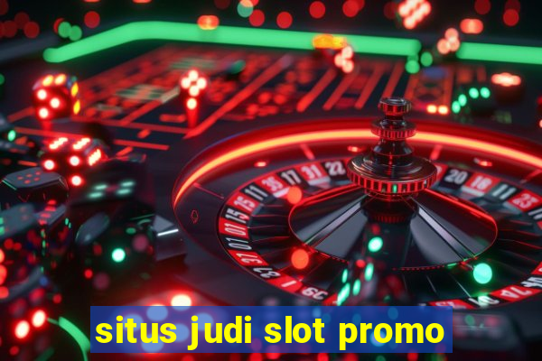 situs judi slot promo