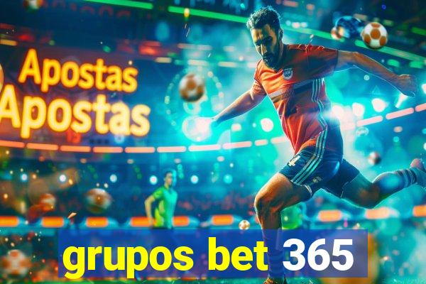 grupos bet 365