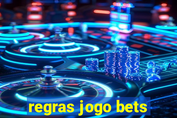 regras jogo bets