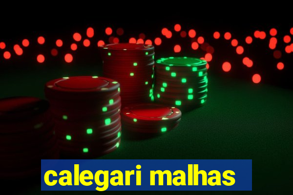 calegari malhas