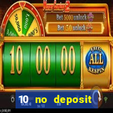 10 no deposit casino bonuses