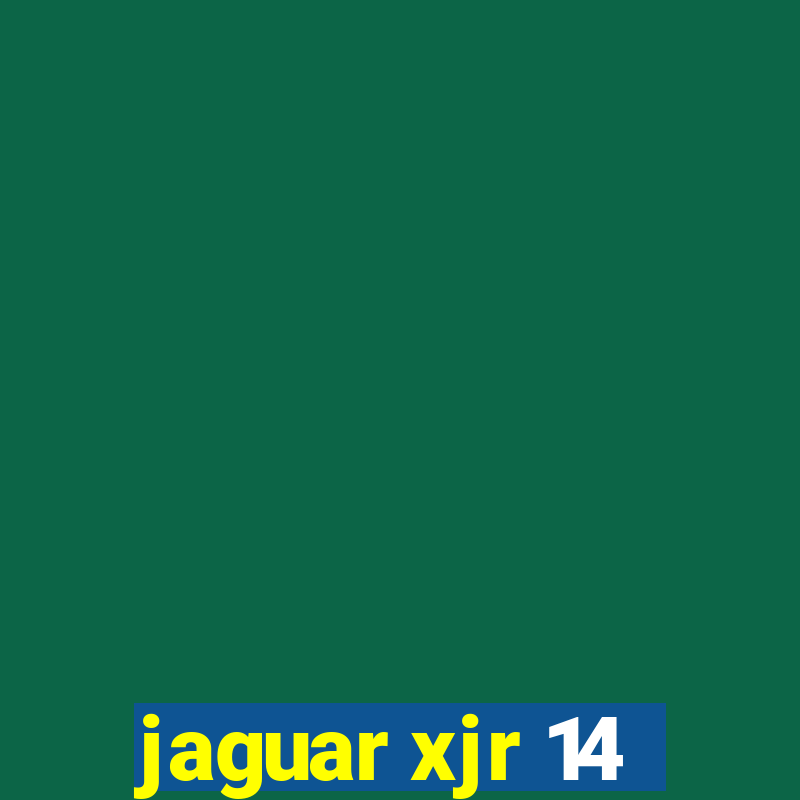 jaguar xjr 14