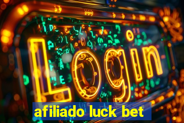 afiliado luck bet