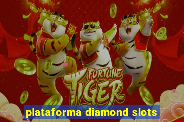 plataforma diamond slots