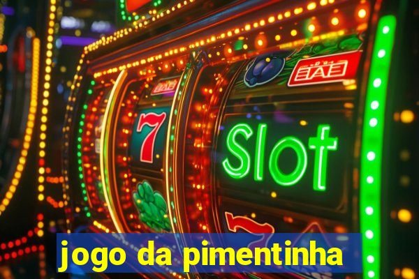 jogo da pimentinha