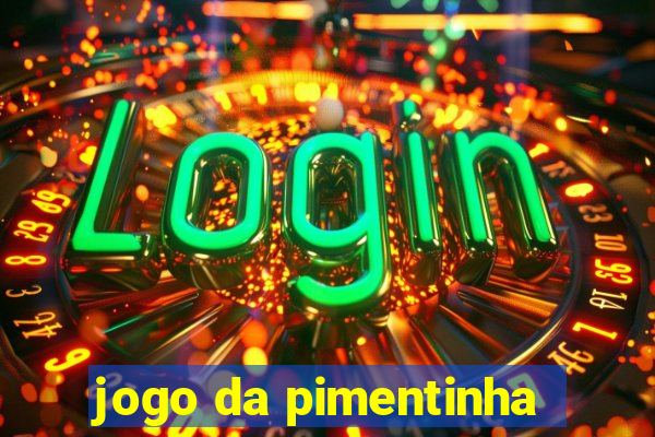 jogo da pimentinha