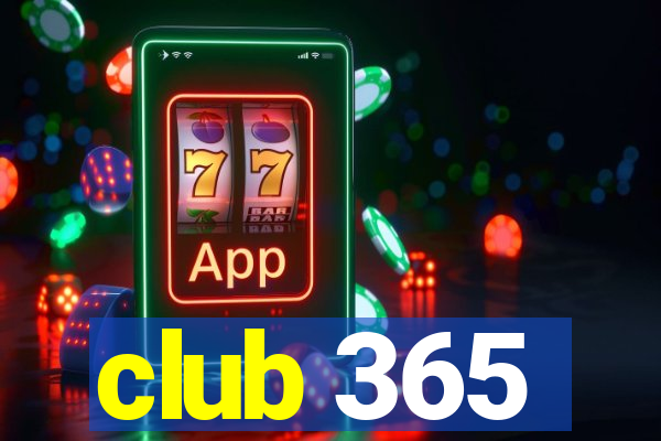 club 365