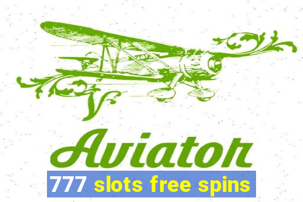 777 slots free spins