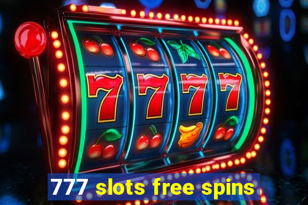 777 slots free spins