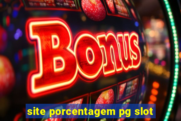 site porcentagem pg slot