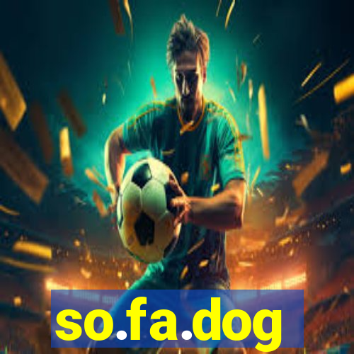 so.fa.dog