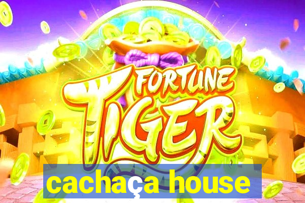 cachaça house