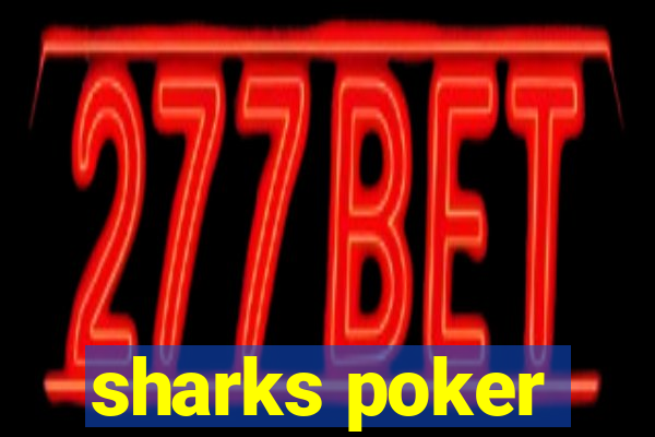 sharks poker