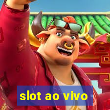 slot ao vivo