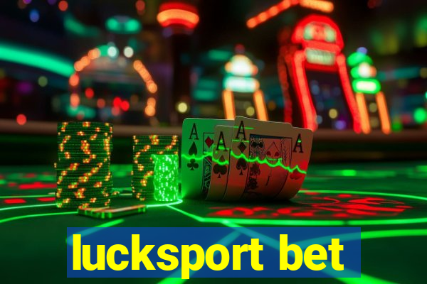 lucksport bet