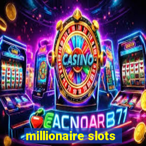 millionaire slots