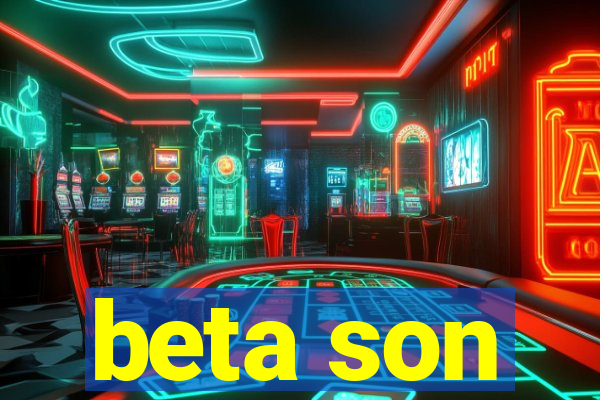 beta son