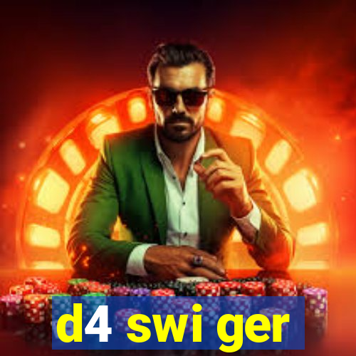 d4 swi ger