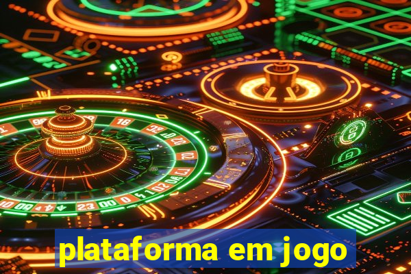 plataforma em jogo